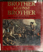 Cover of: Brother Against Brother: Time-Life Books History of the Civil War