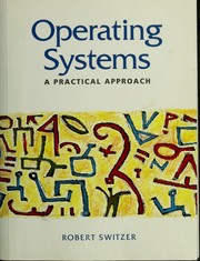 Cover of: Operating Systems: A Practical Approach