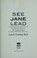 Cover of: See Jane lead