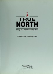 Cover of: True north: diary of a North Country year