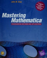 Cover of: Mastering Mathematica: programming methods and applications