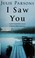 Cover of: I saw you