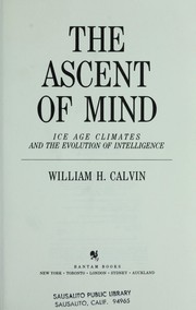 Cover of: The ascent of mind by William H. Calvin