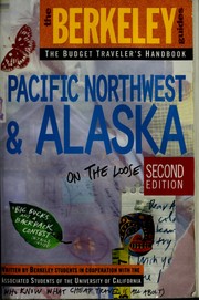 Cover of: Berkeley Guides: Pacific Northwest & Alaska: On the Loose (Berkeley Guides: The Budget Traveller's Handbook) by Fodor's