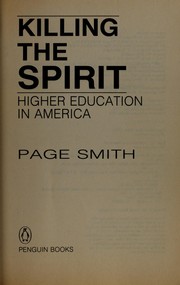 Cover of: Killing the spirit by Page Smith