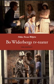 Bo Widerbergs tv-teater (Bo Widerberg) by Niklas Persson Webjörn