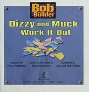 Cover of: Bob the Builder: Dizzy and Muck Work it Out