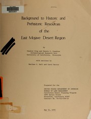 Cover of: Background to historic and prehistoric resources of the East Mojave Desert region by Chester King