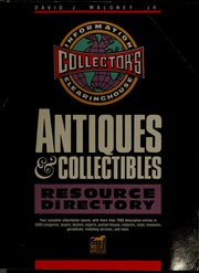 Cover of: Collector's information clearinghouse antiques & collectibles resource directory by David J. Maloney