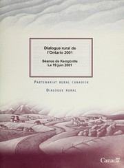 Cover of: Ontario Rural Dialogue 2001: Kemptville session, June 19, 2001.