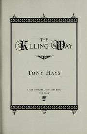 Cover of: The killing way by Tony Hays