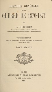 Cover of: Histoire générale de la guerre de 1870-1871 by Dussieux, L.