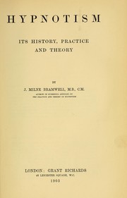 Cover of: Hypnotism: its history, practice and theory