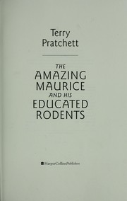 Cover of: The Amazing Maurice and His Educated Rodents by 