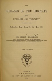 Cover of: The diseases of the prostate, their pathology and treatment: comprising the Jacksonian prize essay for the year 1860