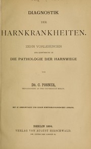 Cover of: Diagnostik der Harnkrankheiten: Zehn Vorlesungen zur Einführung in die Pathologie der Harnwege