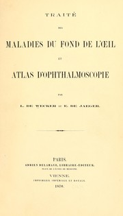 Cover of: Traité des maladies du fond de l'oeil: et atlas d'ophthalmoscopie