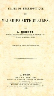 Cover of: Traité de thérapeutique des maladies articulaires by Amédée Bonnet