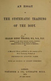 Cover of: An essay on the systematic training of the body by Karl Heinrich Schaible