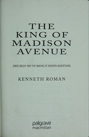 The King of Madison Avenue by Kenneth Roman