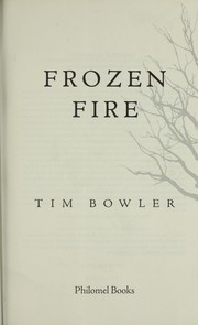 Cover of: Frozen fire by Tim Bowler