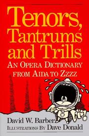 Cover of: Tenors, Tantrums and Trills | David W. Barber