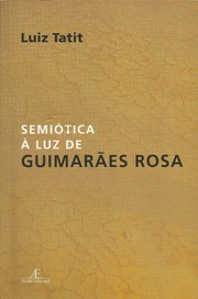 Cover of: Semiótica à Luz de Guimarães Rosa