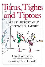 Cover of: Tutus, Tights and Tiptoes by David W. Barber