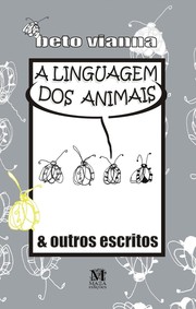 A linguagem dos animais by Beto Vianna