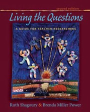 Cover of: Living the questions: a guide for teacher-researchers