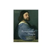 Cover of: Renaissance People: Lives that Shaped the Modern Age