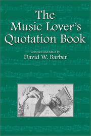 Cover of: The Music Lover's Quotation Book (Musical Quotations) (Musical Quotations)