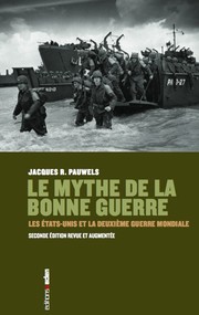 Cover of: Le mythe de la bonne guerre: Les États-Unis et la Deuxième guerre mondiale by 