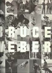 Bruce Weber : an exhibition by William S. Burroughs