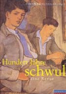 Cover of: Hundert Jahre schwul: eine Revue