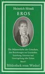 Cover of: Eros: die Männerliebe der Griechen, ihre Beziehungen zur Geschichte, Erziehung, Literatur und Gesetzgebung aller Zeiten