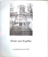 Cover of: Elisàr von Kupffer (1872-1942) Kunsthalle Basel 1979: Dieser Band ist der vierte von vier  zur Ausstellung "Otto Meyer-Amden, Wilhelm von Gloeden, Elisar von Kupffer, erschienenen Kataloge