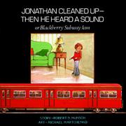 Cover of: Jonathan Cleaned Up -- Then He Heard a Sound by Robert N. Munsch