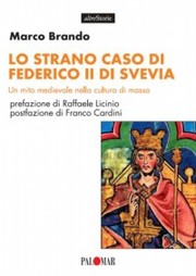 Cover of: Lo strano caso di Federico II di Svevia by Marco Brando