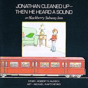 Jonathan Cleaned Up - And Then He Heard a Sound by Robert N Munsch