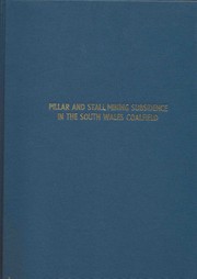 Pill ar and stall mining subsidence in the South Wales Coalfield by David Martel Hughes