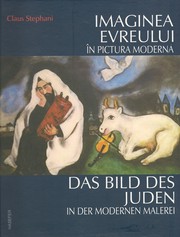 Cover of: Imaginea evreului in pictura moderna / Das Bild des Juden in der modernen Malerei: Studiu introductiv / Eine Einführung