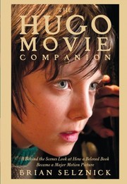 The Hugo Movie Companion by Brian Selznick