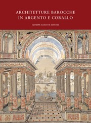 Cover of: Architetture Barocche in Argento e Corallo by 