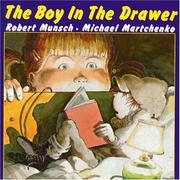 The boy in the drawer by Robert N Munsch