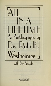 Cover of: All in a lifetime by Ruth K. Westheimer