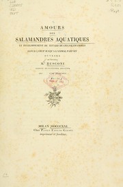 Cover of: Amours des salamandres aquatiques: et developpement du tetard de ces salamandres depuis l'oeuf jusqu'a l'animal parfait