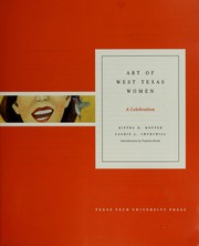 Cover of: Art of West Texas women by Kippra D. Hopper