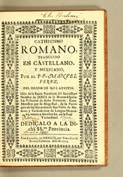 Cover of: Cathecismo romano by traducido en castellano, y mexicano, por el P.F. Manuel Perez