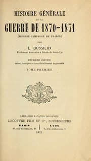 Cover of: Histoire générale de la guerre de 1870-1871: seconde campagne de France